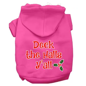 Deck The Halls Y'all Screen Print Dog Hoodie Bright Pink Xxxl