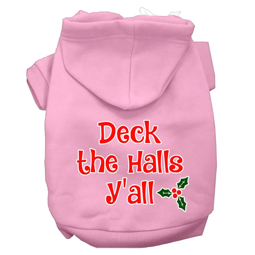 Deck The Halls Y'all Screen Print Dog Hoodie Light Pink S